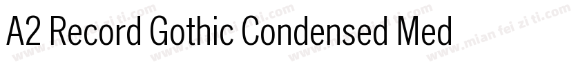 A2 Record Gothic Condensed Medium字体转换